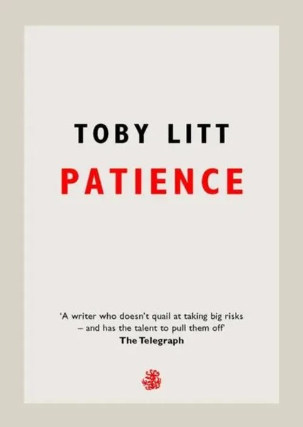 Patience | Toby Litt | Englisch | Taschenbuch | Kartoniert / Broschiert | 2019-image
