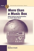 More Than A Music Box | Radio Cultures And Communities In A Multi-Media World