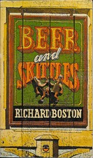 BEER AND SKITTLES by Richard Boston 1977 - FREE SHIPPING! -