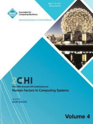 Sigchi 2011 The 29Th Annual Chi Conference On Human Factors In Computing Sy...