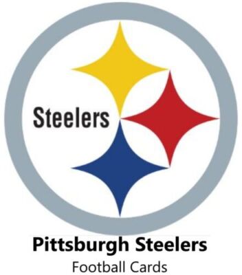 You Pick Your Cards - Pittsburgh Steelers Team - NFL Football Card Selection A