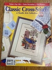 Classic Cross Stitch A Needle Arts Collection May 1992