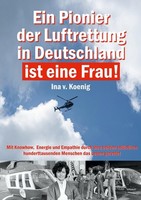 Ein Pionier Der Luftrettung In Deutschland Ist Eine Frau A. Gmeiner
