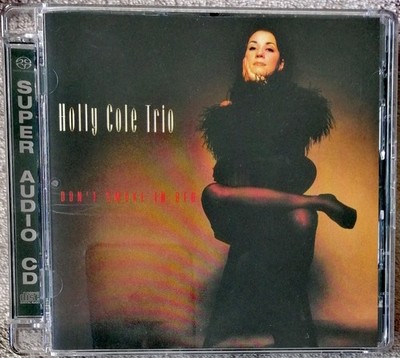 Holly Cole Trio - Don't smoke in bed;  SACD Analogue Productions; RAR!!