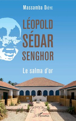 Massamba Dieye | Léopold Sédar Senghor. Le salma d'or | Taschenbuch (2020)