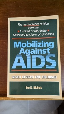 Mobilizing Against AIDS, Paperback by Nichols, Eve K