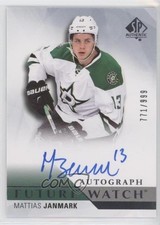 2015-16 SP Authentic Future Watch Auto 771/999 Mattias Janmark #272 Auto k1r