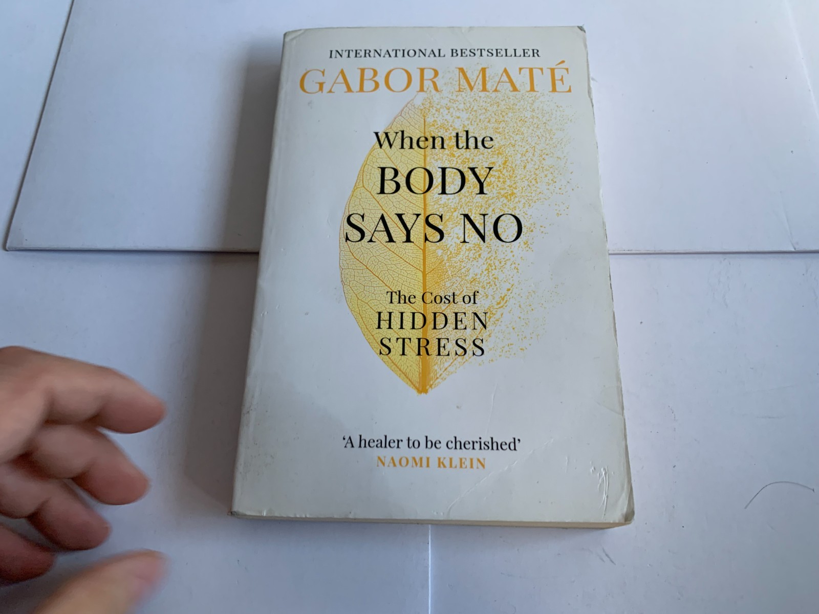When the Body Says No: The Cost of Hidden Stress by Dr Gabor Mate (Paperback,...