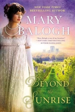 Beyond the Sunrise, Paperback by Balogh, Mary, Brand New, Free shipping in th...