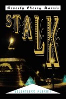 Beverly Cherry Harris | Stalk | Taschenbuch | Englisch (2010) | Xlibris