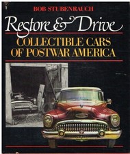 COLLECTING RESTORING & DRIVING CLASSIC U.S. CARS OF '40's-'60's BOOK *HARDBACK*
