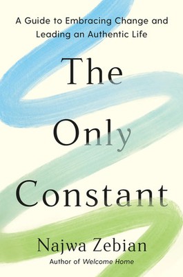 The Only Constant | A Guide to Embracing Change and Leading an Authentic Life