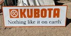 Vintage Collectible Kubota Wood Sign 2' x 6" Nothing Like It On Earth