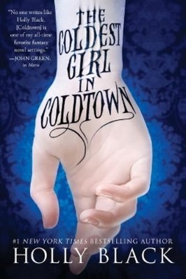 Holly Black The Coldest Girl in Coldtown (Taschenbuch) (US IMPORT)