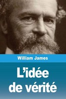 William James | L'idéE De VéRité | Taschenbuch | FranzöSisch (2025) | Prodinnova