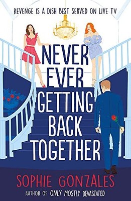 Never Ever Getting Back Together - Gonzales, Sophie