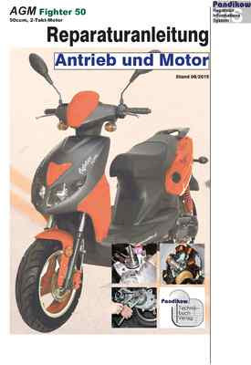 Reparaturanleitung RIS für AGM Fighter 50, 2T, Antrieb und Motor