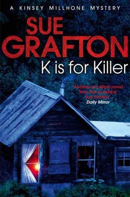 K is for Killer (Kinsey Millhone Alphabet series, 11, Band 11) | Buch | Grafton,