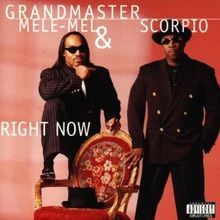 Right Now von Grandmaster Mele-Mel  Scorpio | CD | Zustand sehr gut