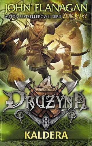 Drużyna T 7 Kaldera {druzyna} John Flanagan