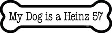 My Dog is a Heinz 57 Bone Shape Car Magnet 2" x 7" USA Made