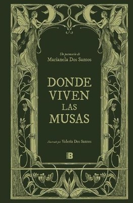 Marianela Dos Santos Donde viven las musas / Land of Muses (Gebundene Ausgabe)