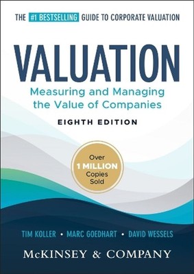 Valuation: Measuring and Managing the Value of Companies by Tim Koller (English)
