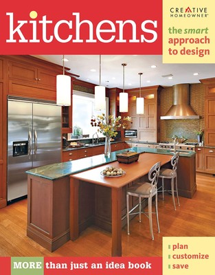 Kitchens: The Smart Approach to Design (Creative Homeowner) More than Just a...