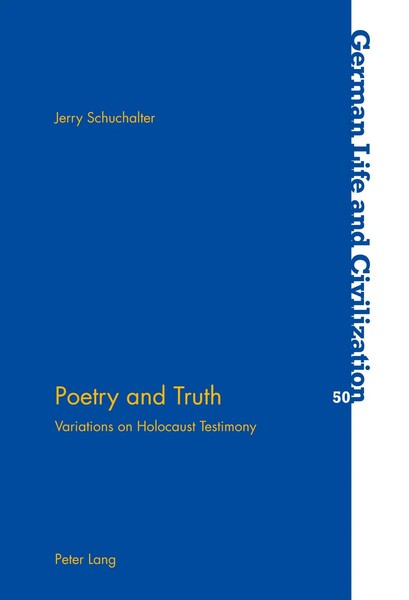 Poetry And Truth | Variations On Holocaust Testimony | Jerry Schuchalter | Buch-image