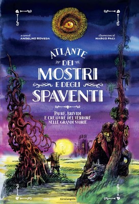 Anselmo Roveda  Atlante dei mostri e degli spaventi Paure, brividi e  (Hardback)