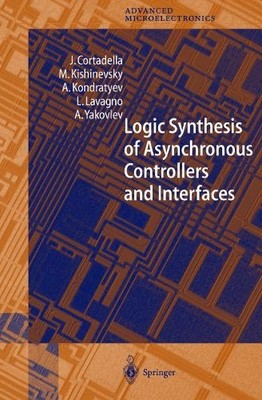 Logic Synthesis for Asynchronous Controllers and Interfaces - 9783642627767