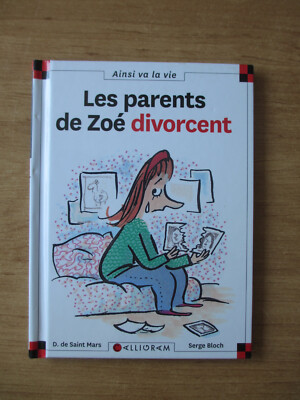 Livre : Les parents de Zoé divorcent / Ainsi va la vie n°5 / Alligram