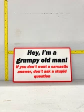 Funny Novelty Place Signs,  Grumpy old man