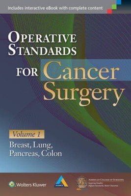 Operative Standards for Cancer Surgery: Volume I: Breast, Lung, Pancreas - GOOD