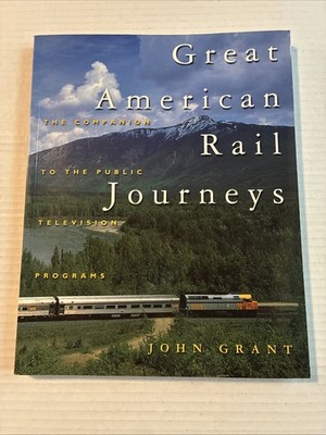 Vintage Zugbuch 2000 Great American Rail Journeys John Grant Globe Pequot Press