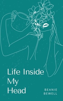 Bewell - Life Inside My Head - paperback or softback - X555z