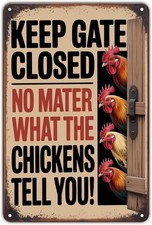 Funny Chicken Keep Gate Closed Tin Metal Signs Home D cor Vintage Farmhouse Chic