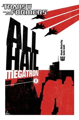 TRANSFORMERS: ALL HAIL MEGATRON VOLUME 1 BY Shane Mccarthy PAPERBACK **GOOD**