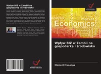 Clement Mwaanga | Wp¿Yw Biz W Zambii Na Gospodark¿ I ¿Rodowisko | Taschenbuch