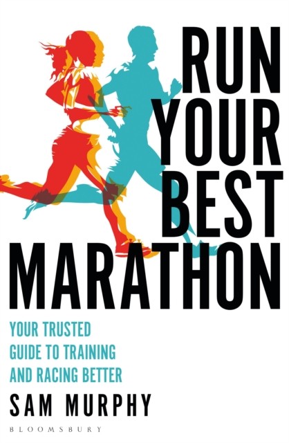 Run Your Best Marathon: Your trusted guide to training and racin - Image 4