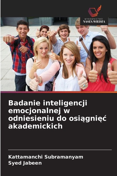 Badanie Inteligencji Emocjonalnej W Odniesieniu Do Osi¿Gni¿¿ Akademickich Buch-image