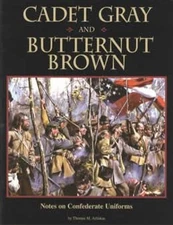 Cadet Gray Butternut Brown: Civil War Confederate Soilder Uniform Clothing Guide