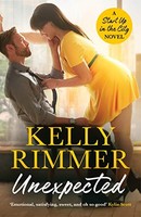 Kelly Rimmer - Unexpected A Sizzling Sexy Friends-To-Lovers Romance - G245Z