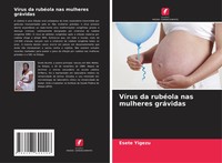 Esete Yigezu | VíRus Da RubéOla Nas Mulheres GráVidas | Taschenbuch (2024)