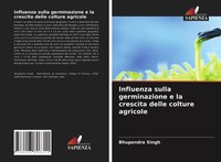 Bhupendra Singh | Influenza Sulla Germinazione E La Crescita Delle Colture...