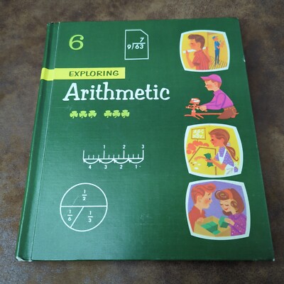 1957 Book 6 Exploring Arithmetic Textbook by Osborn Riefling Spitzer Math Book