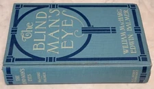 The Blind Man's Eye. William MacHarg & Edwin Balmer. 1916