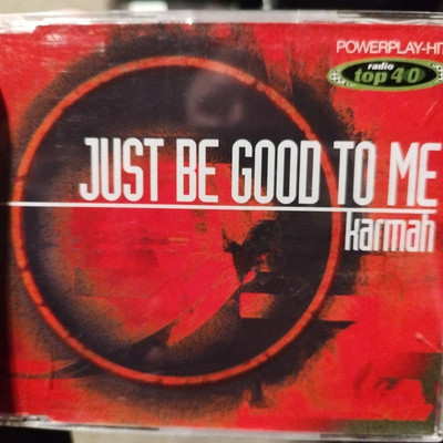 Karmah Just be good to me (1998/2005)  [Maxi-CD]Sehr Guter Zustand