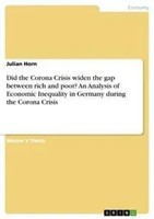 Julian Horn | Did The Corona Crisis Widen The Gap Between Rich And Poor? An...