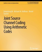 Joint Source Channel Coding Using Arithmetic Codes Khalid Sayood